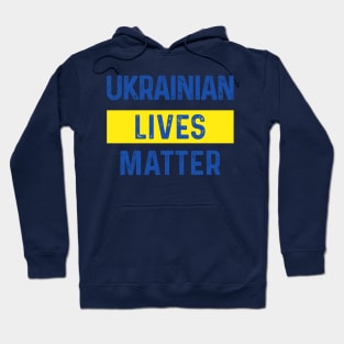 Ukrainian Lives Matter Hoodie